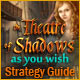 The Theatre of Shadows: As You Wish Strategy Guide