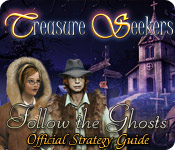 Treasure Seekers: Follow the Ghosts Strategy Guide