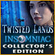 Twisted Lands: Insomniac Collector's Edition