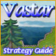 Vastar Strategy Guide