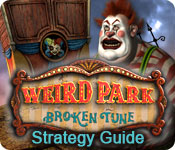 Weird Park: Broken Tune Strategy Guide