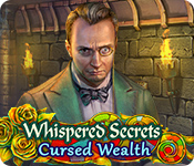 Whispered Secrets: Cursed Wealth Walkthrough