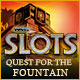 Quest For The Fountain Slots Download