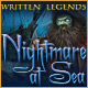 Written Legends: Nightmare at Sea