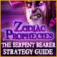 Zodiac Prophecies: The Serpent Bearer Strategy Guide