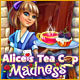 Alice's Tea Cup Madness