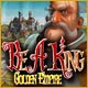 Be a King 3: Golden Empire
