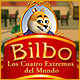 Bilbo:  Los Cuatro Extremos del Mundo