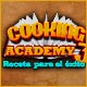Cooking Academy 3: Receta para el éxito