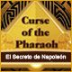 Curse of the Pharaoh: El Secreto de Napoleón