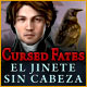 Cursed Fates: El Jinete sin Cabeza
