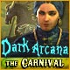 Dark Arcana: The Carnival