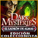 Descargar Dark Mysteries: El Ladrón de Almas Edición Coleccionista