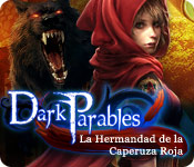 Dark Parables: La Hermandad de la Caperuza Roja