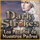 Dark Strokes: Los Pecados de Nuestros Padres