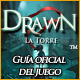 Drawn®: La Torre ™ - Guía de Estrategia