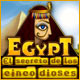 Egypt: El Secreto de los Cinco Dioses