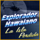 Explorador Hawaiano: La Isla Perdida