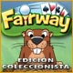 Fairway Edición Coleccionista