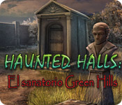 Haunted Halls: El sanatorio Green Hills