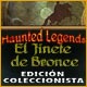 Haunted Legends: El Jinete de Bronce Edición Coleccionista