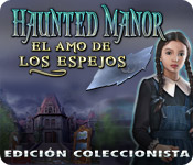 Haunted Manor: El Amo de Los Espejos - Edici&oacute;n Coleccionista