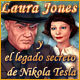 Laura Jones y el legado secreto de Nikola Tesla