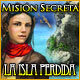 Misión Secreta: La Isla Perdida
