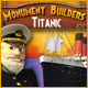 Monument Builders: Titanic