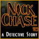 Nick Chase: A Detective Story ™