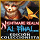 Nightmare Realm: Al final... Edici&oacute;n Coleccionista