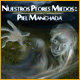 Nuestros Peores Miedos: Piel Manchada