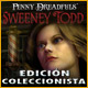 Penny Dreadfuls: Sweeney Todd - Edición Coleccionista