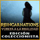 Reincarnations: Vuelta a la realidad Edición Coleccionista