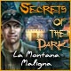 Secrets of the Dark: La Monta&ntilde;a Maligna