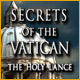 Secrets of the Vatican: The Holy Lance