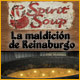 Spirit Soup: La maldici&oacute;n de Reinaburgo