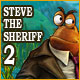 Steve the Sheriff 2: El Caso de la Cosa Perdida