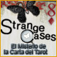Strange Cases: El Misterio de la Carta del Tarot