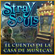 Stray Souls: El cuento de la casa de muñecas