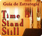 Time Stand Still - Gu&iacute;a de Estrategia
