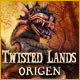 Twisted Lands: Origen