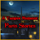 A Vampire Romance: Paris Stories