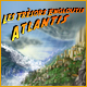 Atlantis: Les Tr&eacute;sors Engloutis
