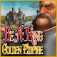 Be a King:  Golden Empire