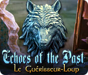 Echoes of the Past: Le Guérisseur-Loup – Solution