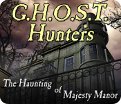 Big Fish FR ghost hunters the haunting of majesty manor ghost hunters the haunting of majesty manor 