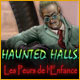Haunted Halls: Les Peurs de l'Enfance