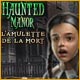 Haunted Manor: L'Amulette de la Mort