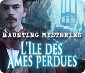 Haunting Mysteries: L'Ile des Ames Perdues [FR]